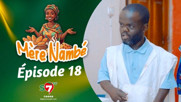 Ramadan 2026 : Mère Nambé – Épisode 18 avec Daba Thiam, Amy Collé, Tapha Touré et Engagé et Cie (Vidéo)