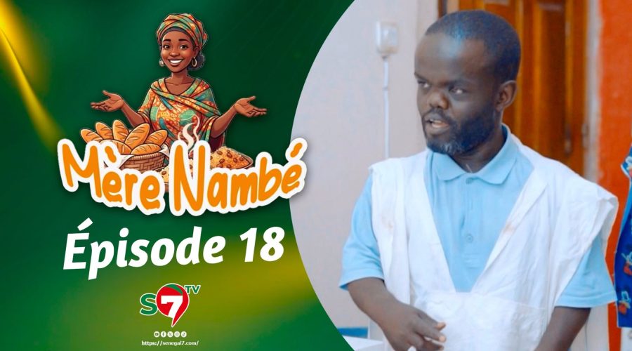 Ramadan 2026 : Mère Nambé – Épisode 18 avec Daba Thiam, Amy Collé, Tapha Touré et Engagé et Cie (Vidéo)