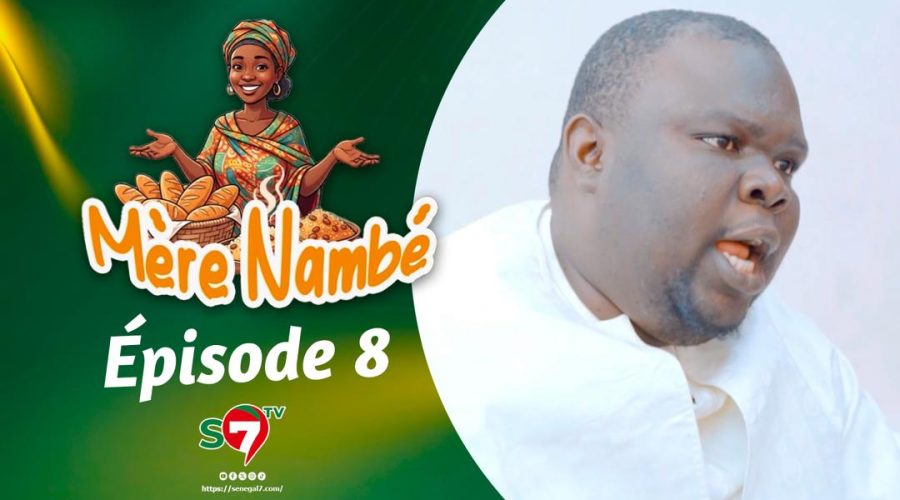 Ramadan 2026 : Mère Nambé – Épisode 8 avec Daba Thiam, Amy Collé, Tapha Touré et Engagé et Cie (Vidéo)