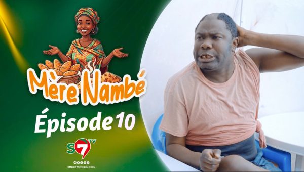 Ramadan 2026 : Mère Nambé – Épisode 10 avec Daba Thiam, Amy Collé, Tapha Touré et Engagé et Cie (Vidéo)