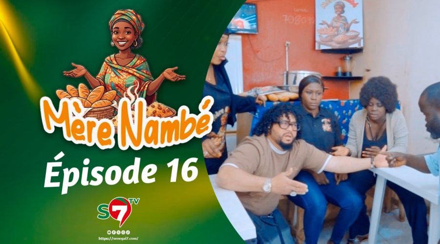 Ramadan 2026 : Mère Nambé – Épisode 16 avec Daba Thiam, Amy Collé, Tapha Touré et Engagé et Cie (Vidéo)