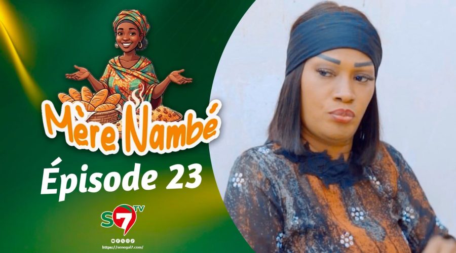 Ramadan 2026 : Mère Nambé – Épisode 23 avec Daba Thiam, Amy Collé, Tapha Touré et Engagé et Cie (Vidéo)