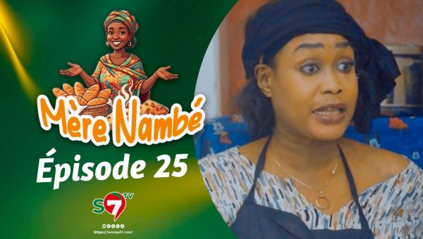 Ramadan 2026 : Mère Nambé – Épisode 25 avec Daba Thiam, Amy Collé, Tapha Touré et Engagé et Cie (Vidéo)
