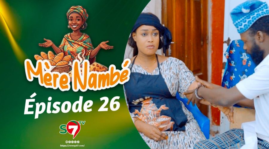 Ramadan 2026 : Mère Nambé – Épisode 26 avec Daba Thiam, Amy Collé, Tapha Touré et Engagé et Cie (Vidéo)