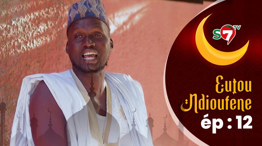 Ramadan 2025 – « Eutou Ndiouféne » Episode 12 avec Sanex, Serigne Ngagne, Niankou (Vidéo)
