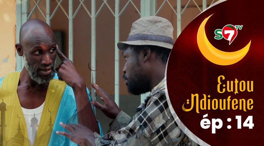 Ramadan 2025 – « Eutou Ndiouféne » Episode 14 avec Sanex, Serigne Ngagne, Niankou (Vidéo)