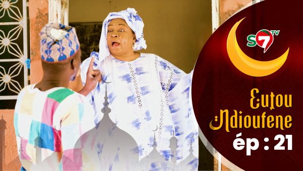 Ramadan 2025 – « Eutou Ndiouféne » Episode 21 avec Sanex, Serigne Ngagne, Niankou (Vidéo)